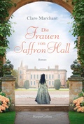 Cover: Die Frauen von Saffron Hall - HarperCollins