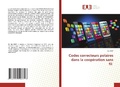 Cover: Codes correcteurs polaires dans la cooperation sans fil - Editions Universitaires Europeennes