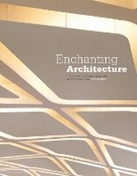 Enlarge image Cover: Enchanting Architecture - Five Continents Editions