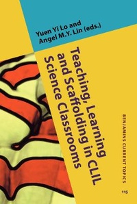 Enlarge image Cover: Teaching, Learning and Scaffolding in CLIL Science Classrooms - John Benjamins Publishing Co