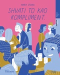 Cover: Shvati to kao kompliment - V.B.Z. d.o.o.