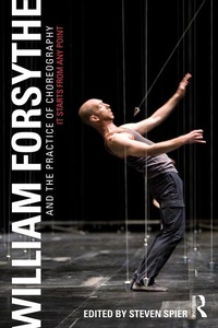 Abbildung von: William Forsythe and the Practice of Choreography - Routledge