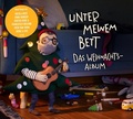 Cover: Unter meinem Bett. Das Weihnachtsalbum - Oetinger Media