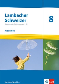 Abbildung von: Lambacher Schweizer Mathematik 8 - G9. Ausgabe Nordrhein-Westfalen - Klett