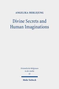 Abbildung von: Divine Secrets and Human Imaginations - Mohr Siebeck