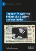 Cover: Theodor W. Adorno's Philosophy, Society, and Aesthetics - Palgrave Macmillan