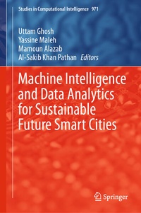 Enlarge image Cover: Machine Intelligence and Data Analytics for Sustainable Future Smart Cities - Springer