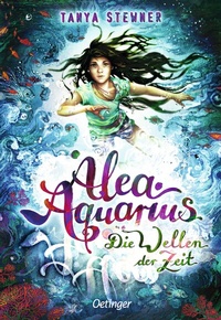 Abbildung von: Alea Aquarius 8. Die Wellen der Zeit - Oetinger