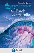 Cover: Drachenreiter 3. Der Fluch der Aurelia - Dressler