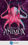 Cover: Die Erben der Animox 2. Das Gift des Oktopus - Oetinger