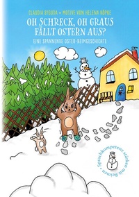 Abbildung von: Oh Schreck, oh Graus, fällt Ostern aus? - BoD - Books on Demand