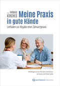 Cover: Meine Praxis in gute H&auml;nde - Quintessenz Verlag