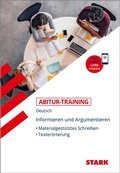 Cover: STARK Deutsch - Abitur-Training - Informieren und Argumentieren - Stark Verlag