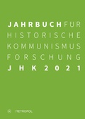 Cover: Jahrbuch fu&uml;r Historische Kommunismusforschung 2021 - Metropol-Verlag
