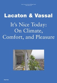 Abbildung von: Lacaton & Vassal: It's Nice Today - Ruby Press