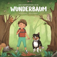 Abbildung von: Die Expedition zum Wunderbaum - Nova MD
