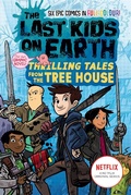 Cover: The Last Kids on Earth: Thrilling Tales from the Tree House - Farshore