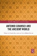 Cover: Antonio Gramsci and the Ancient World - Routledge