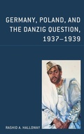 Cover: Germany, Poland, and the Danzig Question, 1937-1939 - Hamilton Books