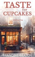 Cover: Taste for Cupcakes - Francine Beaton Publishing