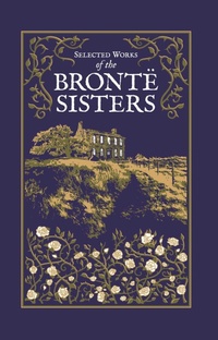 Enlarge image Cover: Selected Works of the Bronte Sisters - Canterbury Classics