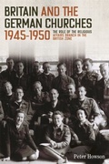 Cover: Britain and the German Churches, 1945-1950 - De Gruyter