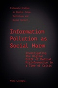 Cover: Information Pollution as Social Harm - Emerald Publishing Limited