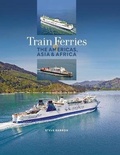 Cover: Train Ferries of Americas, Asia and Africa - Ferry Publications
