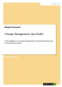 Abbildung von: Change Management. Quo Vadis? - GRIN Verlag