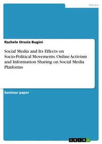 Abbildung von: Social Media and Its Effects on Socio-Political Movements. Online Activism and Information Sharing on Social Media Platforms - GRIN Verlag
