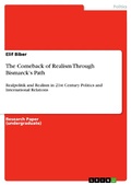 Cover: The Comeback of Realism Through Bismarck's Path - GRIN Verlag