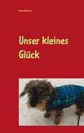 Cover: Unser kleines Gl&uuml;ck - Books on Demand