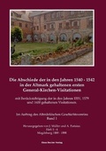 Cover: Die Abschiede der in den Jahren 1540-1542 in der Altmark gehaltenen ersten General-Kirchen-Visitation mit Beruecksichtigung der in den Jahren 1551, 1579 und 1600 gehaltenen Visitationen, Band I - Klaus-D. Becker