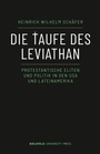 Cover: Die Taufe des Leviathan - Bielefeld University Press ein Imprint des transcript Verlags