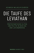 Cover: Die Taufe des Leviathan - Bielefeld University Press ein Imprint des transcript Verlags
