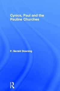 Enlarge image Cover: Cynics, Paul and the Pauline Churches - Routledge
