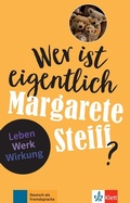 Cover: Wer ist eigentlich Margarete Steiff? - Klett