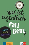 Cover: Wer ist eigentlich Carl Benz? - Klett