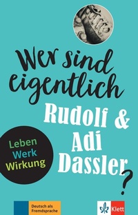 Enlarge image Cover: Wer sind eigentlich Rudolf & Adi Dassler? - Klett