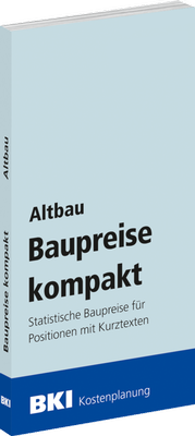 Abbildung von: BKI Baupreise kompakt Altbau 2022 - Rudolf Müller Verlag