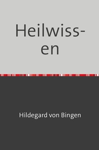 Abbildung von: Heilwissen - epubli