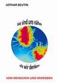 Cover: Sie sind uns n&auml;her, als wir denken - BoD - Books on Demand