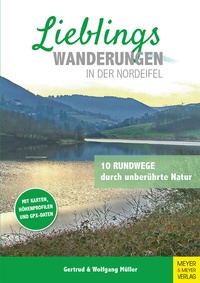 Abbildung von: Lieblingswanderungen in der Nordeifel - Meyer & Meyer