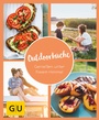 Cover: GU Aktion Ratgeber Junge Familien - Outdoorküche - Gräfe und Unzer