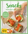 Cover: GU Aktion Ratgeber Junge Familien - Snacks - Natürlich und gesund - Gräfe und Unzer