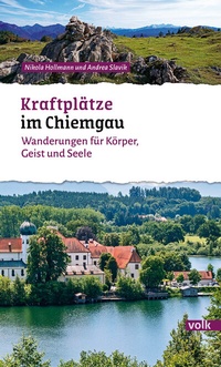 Abbildung von: Kraftplätze im Chiemgau - Volk Verlag