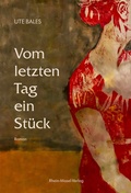 Cover: Vom letzten Tag ein St&uuml;ck - Rhein-Mosel-Verlag
