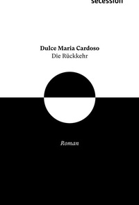 Abbildung von: Die Rückkehr - Secession Verlag für Literatur