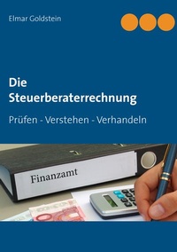Abbildung von: Die Steuerberaterrechnung - FVSR Fachverlag für Steuern und Recht