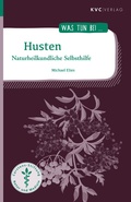 Cover: Husten - NATUR UND MEDIZIN  KVC Verlag